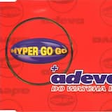 Do Watcha Do (Hyper Go Go radio edit)