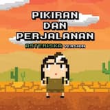 Pikiran dan Perjalanan (Asteriska version)