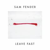 Leave Fast (single edit)
