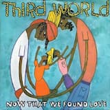 Now That We’ve Found Love