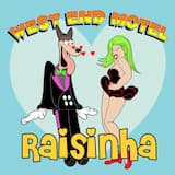 Raisinha (pronounced Hizeenya)