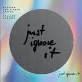 DON"T GIVE UP (JUST IGNORE IT)