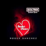 Roger Sanchez - Another Chance (DJ Soltrix Bachata Remix)