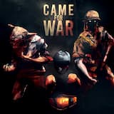Came for War