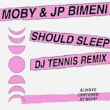 should sleep (DJ Tennis Remix)