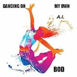 Dancing On My Own (A.I.)