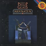 Akhnaten: Act I, Prelude: Refrain, Verse 1, Verse 2