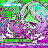 Love is Insecurable (Shirobon Vocalizin' Edit)