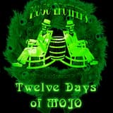 The Twelve Days of MOJO