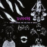 Creepy Demons Are Melting My Brain