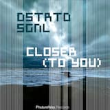 Closer (to You)