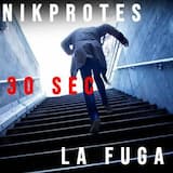 la fuga 30 sec