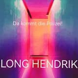 Da kommt die Polizei!