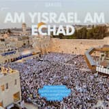 Am Yisrael Am Echad.