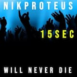 will never die 15 sec