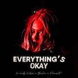 Everything's Okay