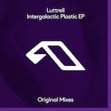 Intergalactic Plastic (original mix)