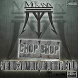 The Chop Shop (Explicit)