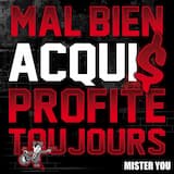 Mal bien acquis profite toujours