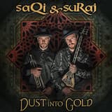 Dust Into Gold ft. Shazieh