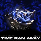 Time Ran Away
