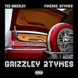 Grizzley 2Tymes