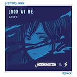 Look at Me (Hyp3rL3ss remix)