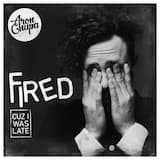 Fired Cuz I Was Late