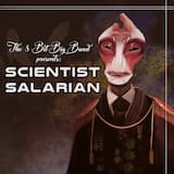 (I Am the Very Model of a) Scientist Salarian
