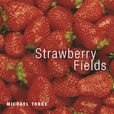 Strawberry Fields: Good Afternoon