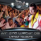 Wir sind wieder da (L'amour Toujours)