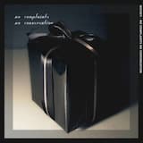 No Complaints No Conversation