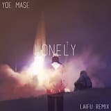 Lonely (laifu remix)
