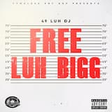 Free Luh Bigg