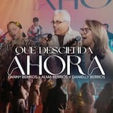 Que Descienda Ahora