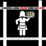 I Taught That Bitch How to Trap