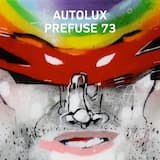 Autolux Anonymous (Prefuse 73 remix)