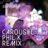 Carousel (Phil K Remix)
