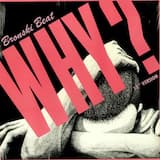 Why? (Extended Version)