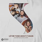 Let Me Think About It Again (extended mix)