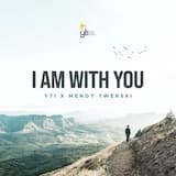 I Am With You
