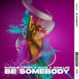 Be Somebody