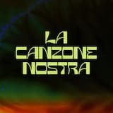 LA CANZONE NOSTRA ⟁