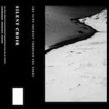 SILENT CHOIR (SIDE A)