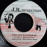 Si Wi Dem Nuh Know We