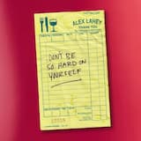 Don’t Be so Hard on Yourself