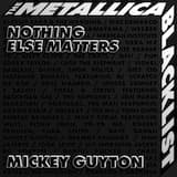 Nothing Else Matters