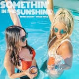 Somethin’ in the Sunshine