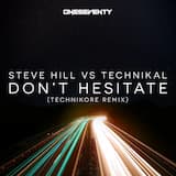 Don't Hesitate (Technikore's OneSeventy remix)