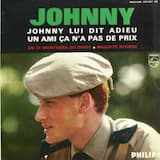 Johnny lui dit adieu (Tell Her Johnny Said Goodbye)